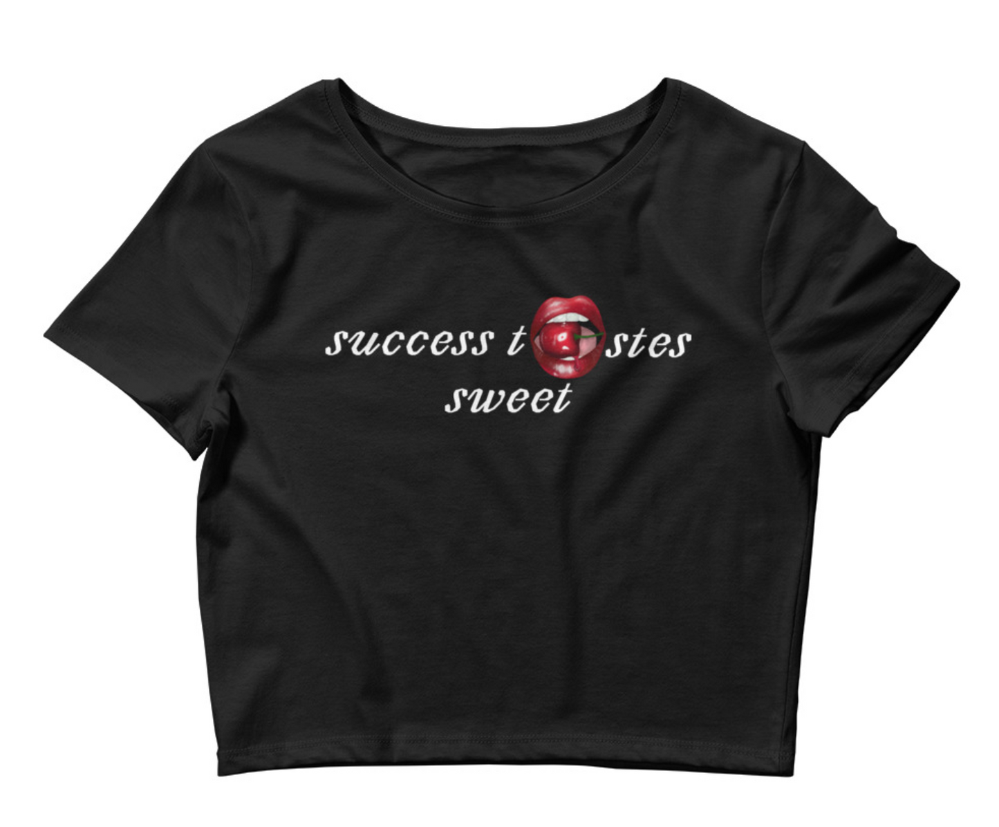 "Success Tastes Sweet" Cherry Crop Top